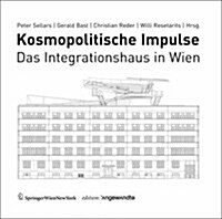 Kosmopolitische Impulse: Das Integrationshaus in Wien (Paperback)