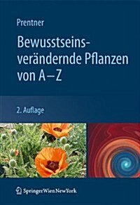 Bewusstseinsverandernde pflanzen von A - Z (Hardcover, 2nd)