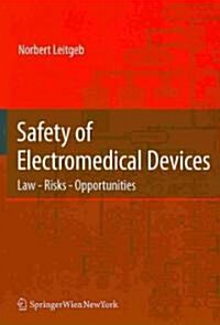 Safety of Electromedical Devices: Law - Risks - Opportunities (Paperback)