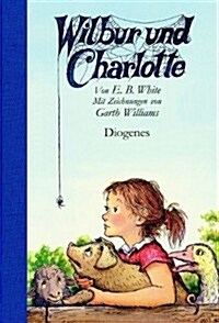 Wilbur Und Charlotte = Charlottes Web (Hardcover)