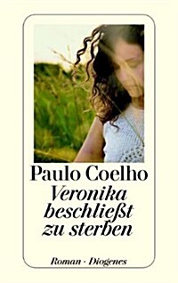 Veronika Deschliesst Zu Sterben = Vernika Decides to Die (Paperback)