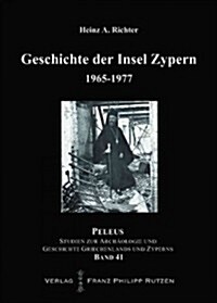 Geschichte Der Insel Zypern: Band 4: 1966-1977 (Hardcover)