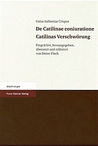 De Catilinae Coniuratione Catilinas Verschwoerung (Hardcover)