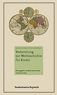Vorbereitung Zur Weltgeschichte Fur Kinder: Ein Buch Fur Kinderlehrer (Hardcover)