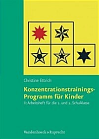 Konzentrationstrainings-programm Fur Kinder. Arbeitsheft Ii: 1. Und 2. Schulklasse (Paperback)