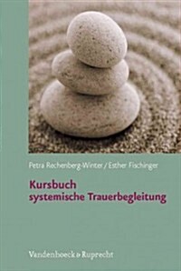 Kursbuch Systemische Trauerbegleitung (Hardcover)