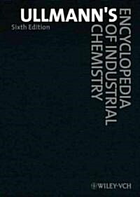 Ullmanns Encyclopedia of Industrial Chemistry (Hardcover, 6th, Subsequent)