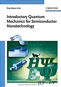 Introductory Quantum Mechanics for Semiconductor Nanotechnology (Hardcover)