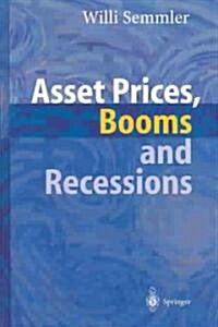 Asset Prices, Booms and Recessions (Hardcover)