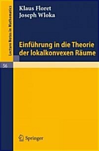 Einf?rung in Die Theorie Der Lokalkonvexen R?me (Paperback, 1968)