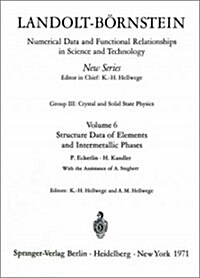 Structure Data of Elements and Intermetallic Phases / Strukturdaten Der Elemente Und Intermetallischen Phasen (Hardcover, 1971)
