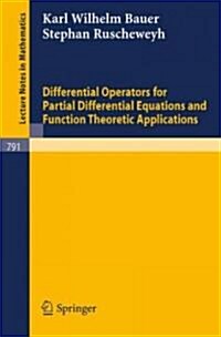 Differential Operators for Partial Differential Equations and Function Theoretic Applications (Paperback, 1980)