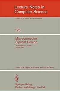 Microcomputer System Design: An Advanced Course (Paperback, 1982)