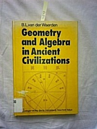 Geometry and Algebra in Ancient Civilizations (Hardcover)