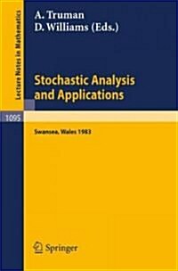 Stochastic Analysis and Applications: Proceedings of the International Conference Held in Swansea, April 11-15, 1983 (Paperback, 1984)