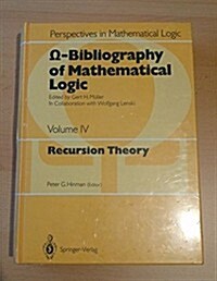 Omega-Bibliography of Mathematical Logic IV: Recursion Theory (Hardcover)