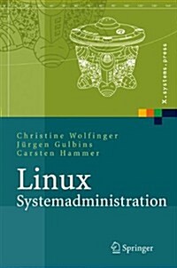 Linux-Systemadministration: Grundlagen, Konzepte, Anwendung (Hardcover, 2005)