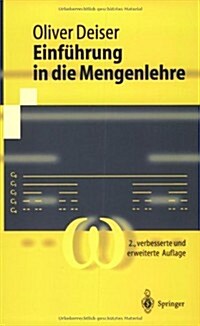 Einfa1/4hrung in Die Mengenlehre: Die Mengenlehre Georg Cantors Und Ihre Axiomatisierung Durch Ernst Zermelo (Paperback, 2, 2. Verb. U. Erw)