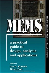 Mems: A Practical Guide of Design, Analysis, and Applications (Hardcover, 2006)