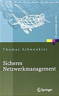 Sicheres Netzwerkmanagement: Konzepte, Protokolle, Tools (Hardcover, 2006)