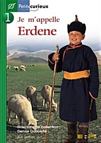 Je MAppelle Erdene: Pet.Cur.Vert 01 (Paperback)