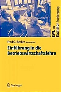 Einf?rung in Die Betriebswirtschaftslehre (Paperback, 2006)