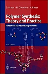 Polymer Synthesis: Theory and Practice (Hardcover, 3, REV)