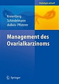 Management Des Ovarialkarzinoms (Hardcover)