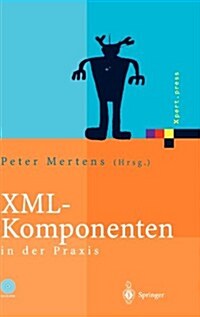XML-komponenten in der Praxis (Hardcover)