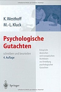 Psychologische Gutachten: Schreiben Und Beurteilen (Hardcover, 4)