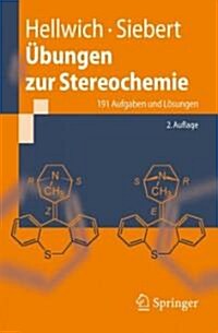 ?ungen Zur Stereochemie: 191 Aufgaben Und L?ungen (Paperback)