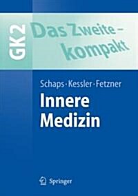 Das Zweite - Kompakt: Innere Medizin (Paperback, 2007)