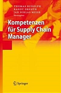 Kompetenzen F? Supply Chain Manager (Hardcover, 2007)
