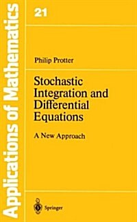 Stochastic Integration and Differential Equations: A New Approach (Hardcover)