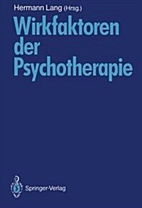 Wirkfaktoren Der Psychotherapie (Paperback)