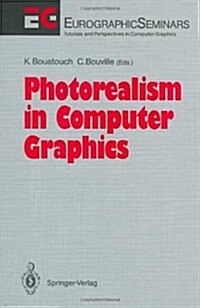 Photorealism in Computer Graphics (Hardcover, 1992)