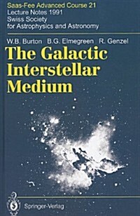 The Galactic Interstellar Medium (Hardcover)