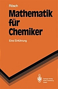 Mathematik F? Chemiker: Eine Einfiihxung (Paperback)
