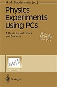 Physics Experiments Using PCs: A Guide for Instructors and Students (Paperback)