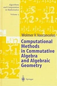 Computational Methods in Commutative Algebra and Algebraic Geometry (Hardcover)