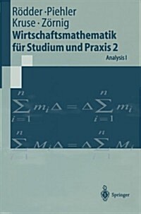 Wirtschaftsmathematik F? Studium Und Praxis 2: Analysis I (Paperback, 1997)