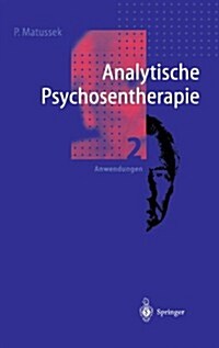 Analytische Psychosentherapie: 2 Anwendungen (Hardcover, 1. Aufl. 1997.)
