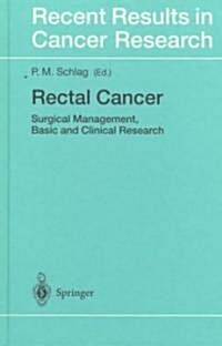 Rectal Cancer: Surgical Management, Basic & Clinical Research (Hardcover)