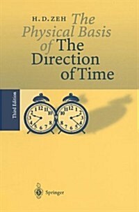 The Physical Basis of the Direction of Time (3rd, Paperback)