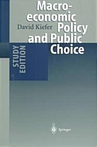 Macroeconomic Policy and Public Choice (Paperback, Study)