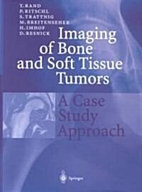 Imaging of Bone and Soft Tissue Tumors: A Case Study Approach (Paperback, 2001)