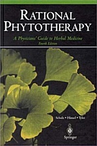 Rational Phytotherapy: A Physicians Guide to Herbal Medicine (4th, Hardcover)