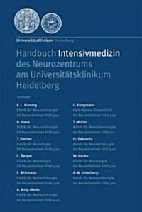 Handbuch Intensivmedizin Des Neurozentrums Am Universit?sklinikum Heidelberg (Paperback, 2006)