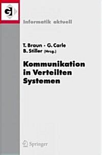 Kommunikation in Verteilten Systemen (Kivs) 2007: 15. Fachtagung Kommunikation in Verteilten Systemen (Kivs 2007) Bern, Schweiz, 26. Februar - 2. M?z (Paperback, 2007)
