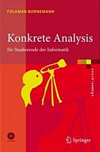 Konkrete Analysis: F? Studierende Der Informatik [With CDROM] (Paperback, 2008)